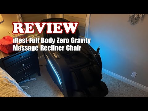iRest Full Body Zero Gravity Massage Recliner Chair - Review 2024