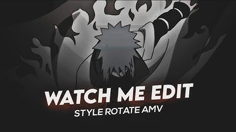 WATCH ME EDIT : AMV ROTATE STYLE LIKE KATON | AMV TUTORIAL | ALIGHT MOTION