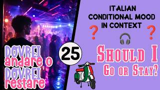 Learn Italian with Songs | Should I? Conditional Mood in Context