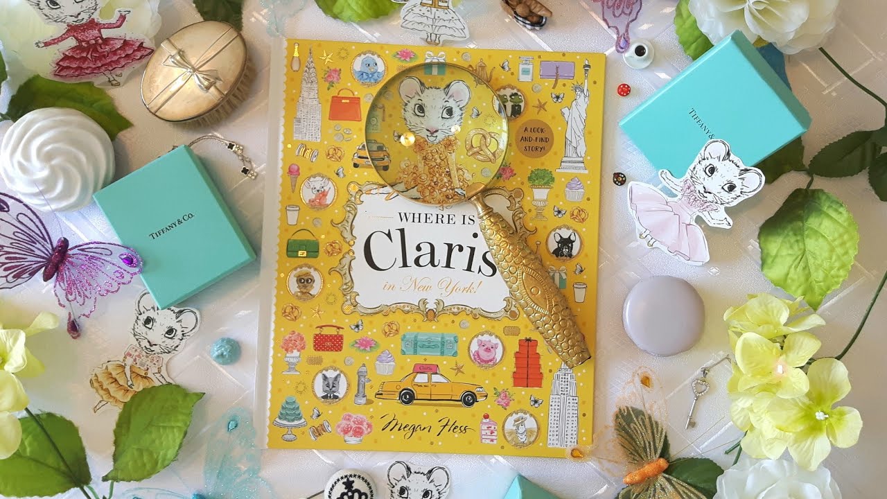 Claris the Chicest Mouse in Paris ~ Where is Claris in New York ~ A Look and Find Story ~ Megan Hess