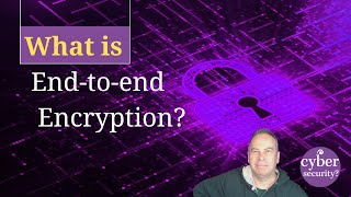 What is end-to-end encryption?