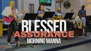 Blessed Assurance performed by Morning Manna