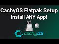 Install ANY App on CachyOS with Flatpak!