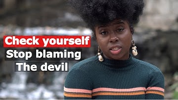 CHECK YOURSELF | STOP BLAMING THE DEVIL | Christian motivational video