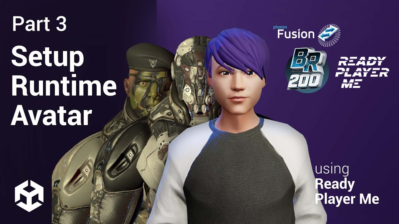 #3 Photon Fusion BR200 with Ready Player Me | Runtime Avatar Setup ...
