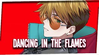 ♪ Nightcore - Dancing In The Flames → The Weeknd (Lyrics)