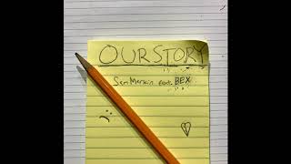 Miniatura de vídeo de "Sam Merkin feat. BEX "Our Story (Falling Apart)""