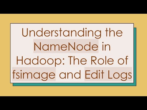 Understanding the NameNode in Hadoop: The Role of fsimage and Edit Logs