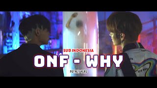 [SUB INDO🇮🇩] ONF - WHY