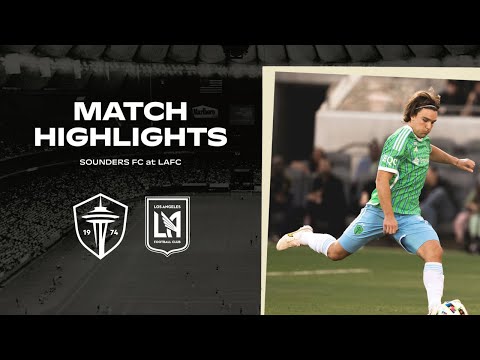 Los Angeles FC Seattle Sounders Goals And Highlights