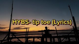 HYBS - tip toe (lyrics)