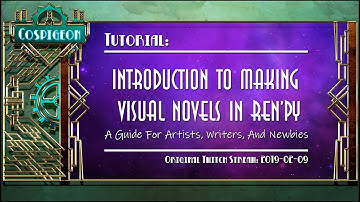 TUTORIAL - Introduction to making Visual Novel games in Ren