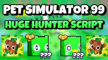 [NEW!🍀] ✨PET SIMULATOR 99 HUGE HUNTER SCRIPT | 🌈ST. PATRICKS EVENT!