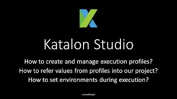 Katalon Studio 7 - Profiles