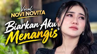 Novi Novita - Biarkan Aku Menangis | Terlalu Cepat Kau Pergi