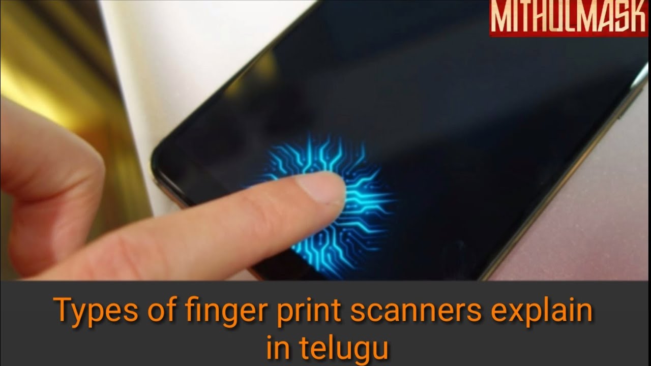 About finger print scanner explained in Telugu tech facts episode 1