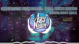 Rasa Yang Tertinggal Remix BASS Cover Agoy
