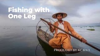 How They Catch Fish With One Leg