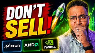 🚨DON'T EVEN THINK ABOUT SELLING MICRON, AMD & NVIDIA! MILLIONAIRES ARE ABOUT TO BE MADE!