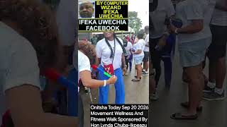 Onitsha Today Sep 20 2026 Fitness Walk By Hon Lynda Chuba-Ikpeazu From Computer Wizard Ifeka Uwechia