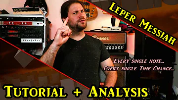 LEPER MESSIAH Tutorial/Analysis (Metallica) [Let's Learn Master of Puppets EP #6]