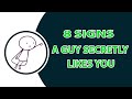 8 Signs A Guy Secretly Likes You