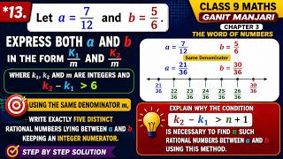 Let a = 7/ 12, b = 5/6 Express Both a and b in the form K1/m and K2 /m | k2 – k1 Greater Than 6