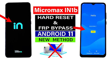 Micromax IN1b E7533 ANDROID 11 : Hard Reset & FRP Bypass (without PC)