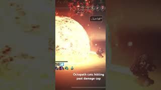 Octopath cotc new dmg cap on Gertrude