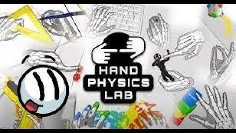 Hand Physics Labs | Full Playthrough (NO CONTROLLERS NEEDED!!!)