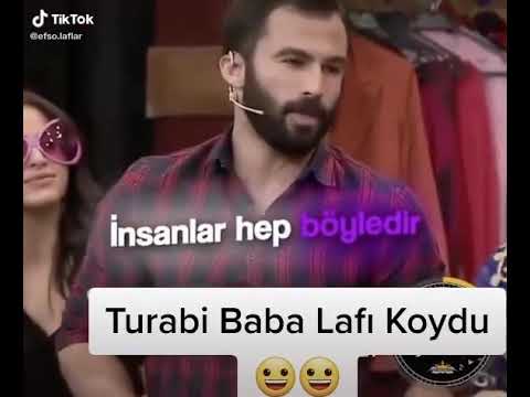 Turabi baba lafı koydu