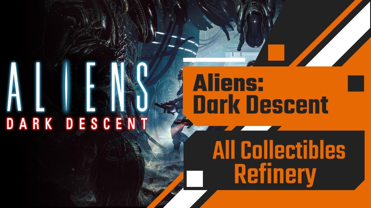 Aliens: Dark Descent - All Collectibles - Refinery