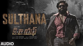 Sulthana Audio (Telugu) | KGF Chapter 2 | RockingStar Yash | Prashanth Neel | Ravi Basrur | Hombale