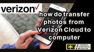 How to transfer photos from Verizon Cloud to cpmputer