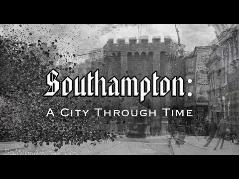 Southampton: A City Through Time (Hampshire, England)