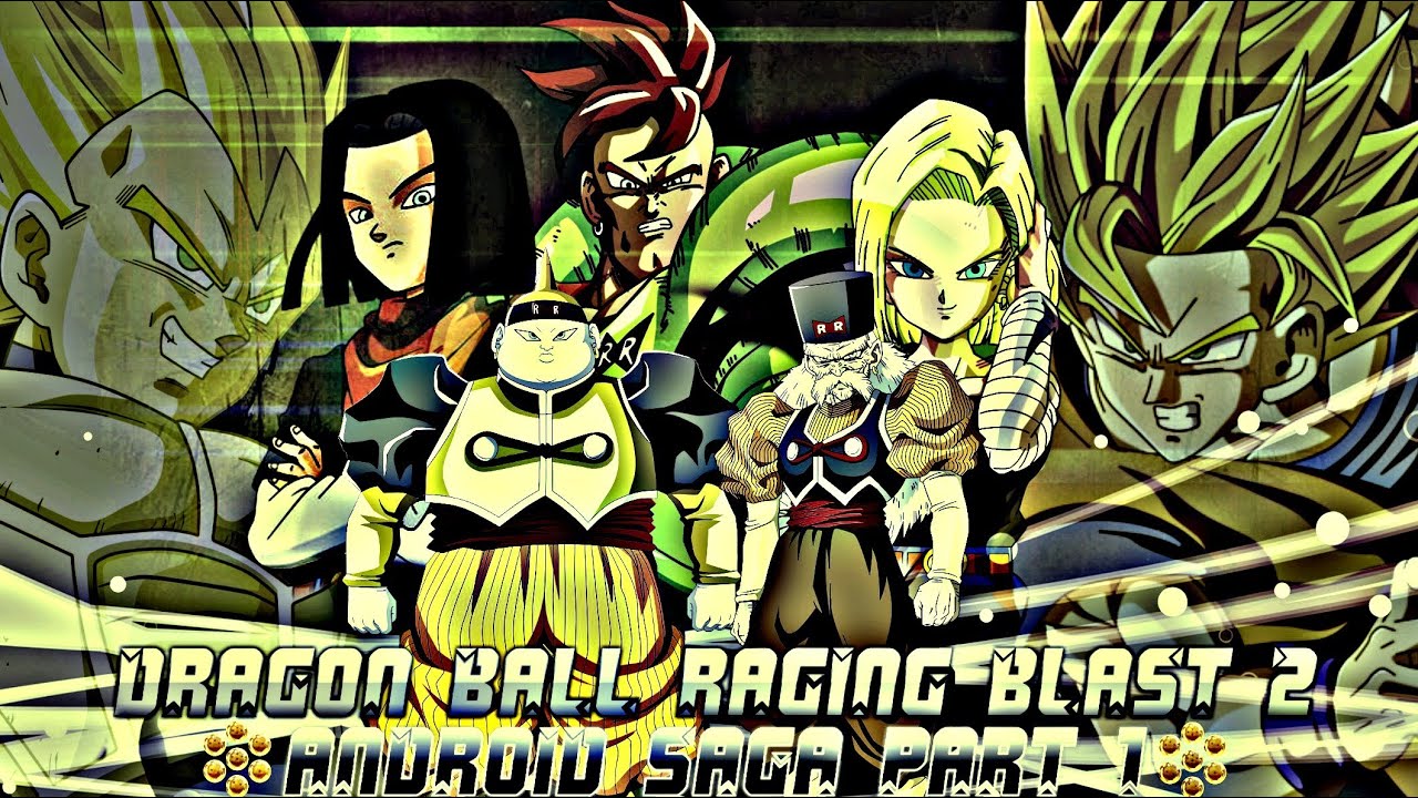 Dragon Ball Raging Blast 2: Android Saga Part 1 - YouTube