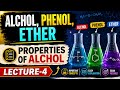 ALCHOL ,PHENOL,ETHER | PROPERTIES OF ALCHOL | LECTURE-4