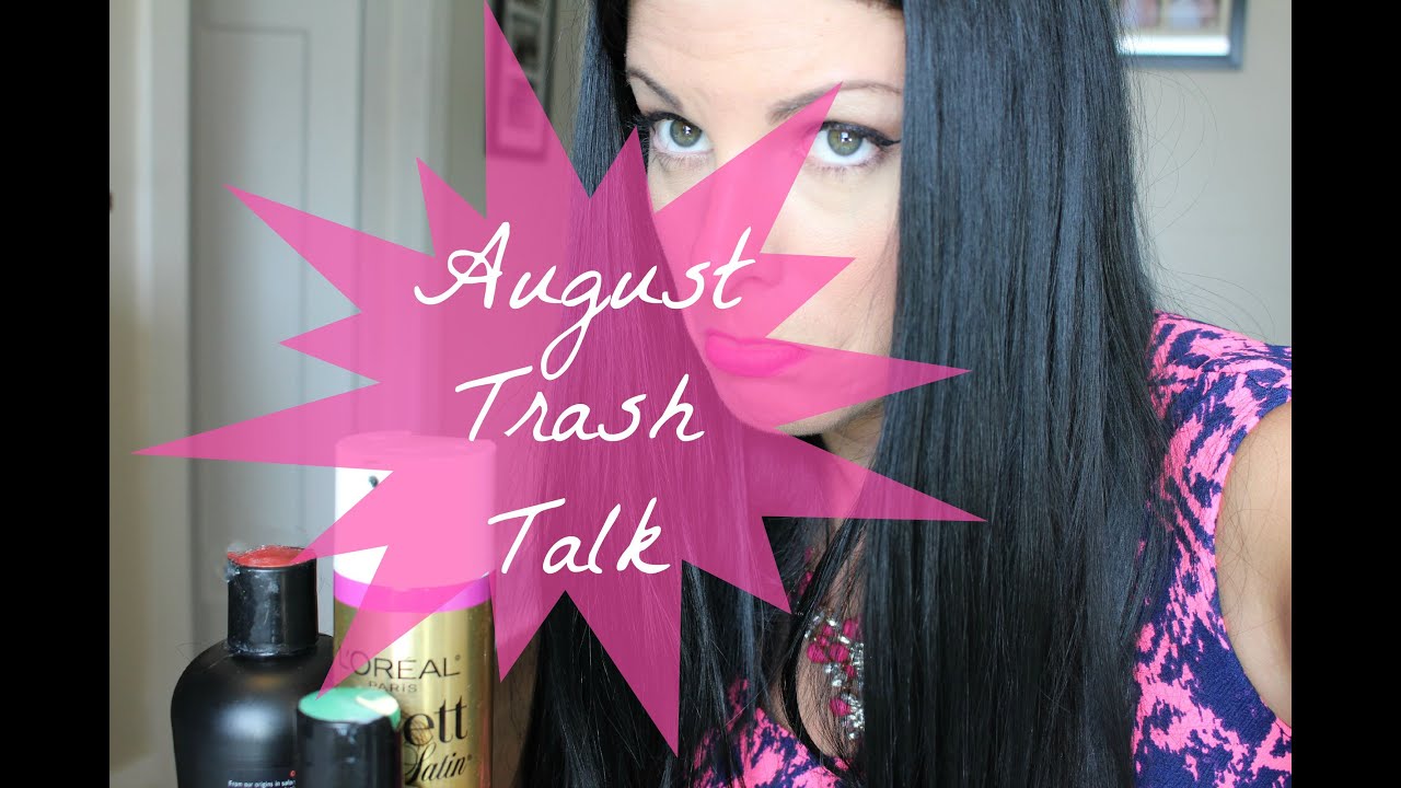 August Trash Talk