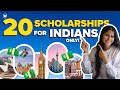 Study abroad scholarships for indians  how to get scholarships to study abroad  scholarships 2024