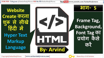 Part 5 HTML Tutorial Frame Tag, Background Tag, Font Tag in Hindi by Arvind