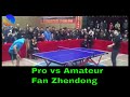 Table tennis pro vs amateur fan zhendong vs university student