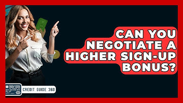 Can You Negotiate A Higher Sign-up Bonus? - CreditGuide360.com