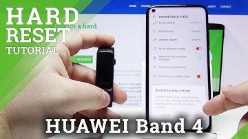 How to Factory Reset HUAWEI Band 4