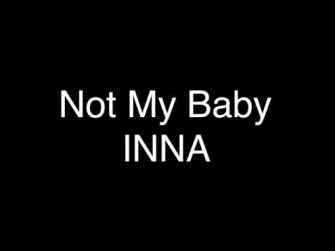 Inna - Not My Baby