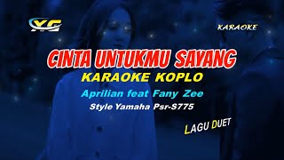 Cinta Untukmu Sayang KARAOKE koplo - Aprilian feat Fany Zee  (YAMAHA PSR - S 775)