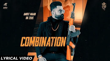 Combination ( Lyrical Video ) Amrit Maan | Dr Zeus | Sukh Sanghera | Humble Music