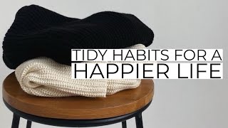 Tidy Habits For A Happier Life