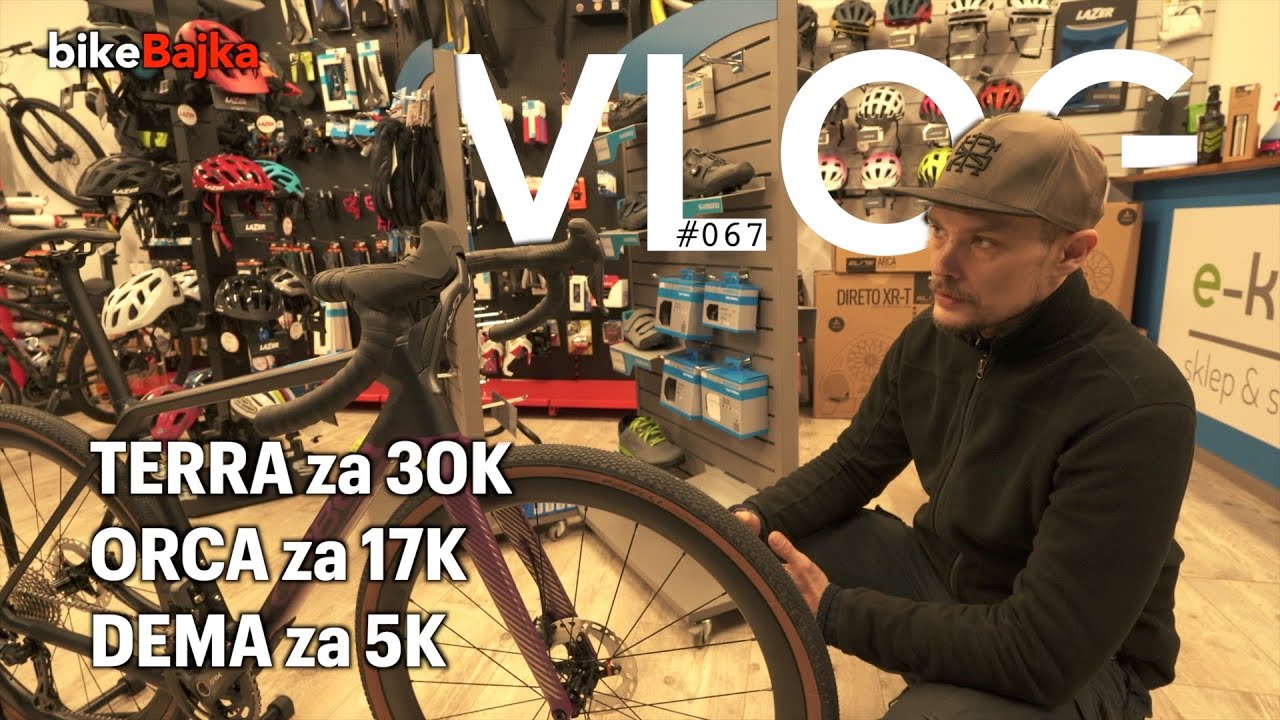Terra za 30K, Orca za 17K i budżetowy gravel DEMA | VLOG 