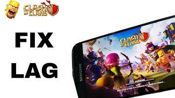 How To Fix And Solve Lag On Clash Of Clans App | Final Solution