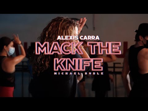 Mack the knife - Michael Buble / Choreography by Alexis Carra
